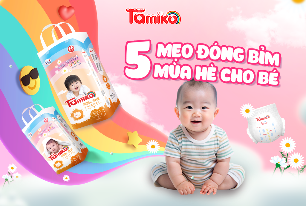 5 mẹo đóng bỉm mùa hè cho bé - Tã bỉm trẻ em Tamiko Japan